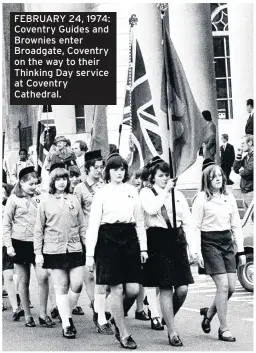  ??  ?? FEBRUARY 24, 1974: Coventry Guides and Brownies enter Broadgate, Coventry on the way to their Thinking Day service at Coventry Cathedral.