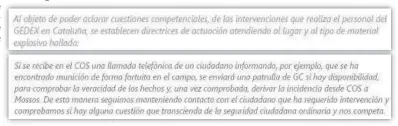  ?? ?? La orden interna, a la que ha tenido acceso ABC, fija que la Guardia Civil alerte a los Mossos cuando les avisen del hallazgo de un artefacto