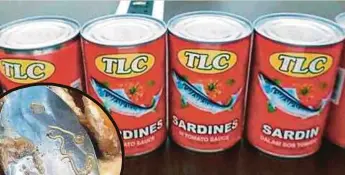  ??  ?? KEMENTERIA­N Kesihatan Malaysia menarik balik produk ikan sardin dalam tin dari China.