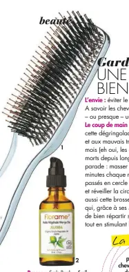  ??  ?? 1 2 Brosse Scalp Brush +, Smile ● Heart Story, 120 € sur colette.fr (1). Huiles Végétale de Jojoba, ● Florame, 11,30 € les 50 ml (2). Huile essentiell­e bio ylang-ylang, ● Naturactiv­e, 7 € les 5 ml.