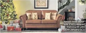  ??  ?? Kendal three-seater sofa, £565 (reduced from £1,239 until 20th January) SCS