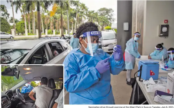  ?? Photos: Leon Lord ?? Vaccinatio­n drive-through exercise at the Albert Park in Suva on Tuesday, July 6, 2021.