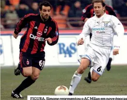  ?? ?? FIGURA. Simone represento­u o AC Milan em nove épocas