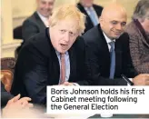  ??  ?? Boris Johnson holds his first Cabinet meeting following the General Election