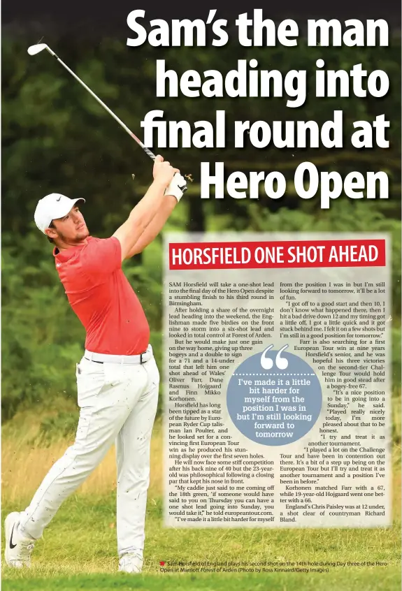  ?? (Photo by Ross Kinnaird/getty Images) ?? ■ Sam Horsfield of England plays his second shot on the 14th hole during Day three of the Hero Open at Marriott Forest of Arden