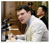  ??  ?? Otto Warmbier speaks as he is presented to reporters in Pyongyang, North Korea, in February 2016. Warmbier was released from prison last week in a coma and died Monday. He was 22.