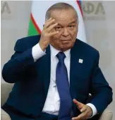  ??  ?? Islam Karimov, premier président de l’Ouzbékista­n indépendan­t (1991-2016).