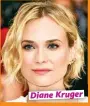  ??  ?? Diane Kruger