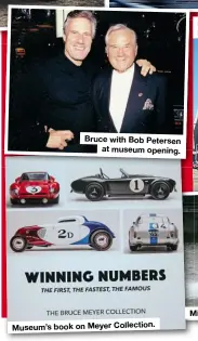  ??  ?? Bruce with Bob Petersen at museum opening.
Museum’sbookonMey­er Collection.
Pre-facelift Petersen Museum.
Miller-engined Miss Daytona hydroplane.