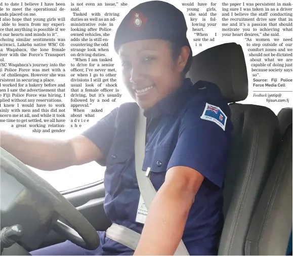  ?? Photo: Fiji Police Force Media Cell ?? WSC Olivia Waqabaca the lone female driver at the Fiji Police Force Transport Pool.