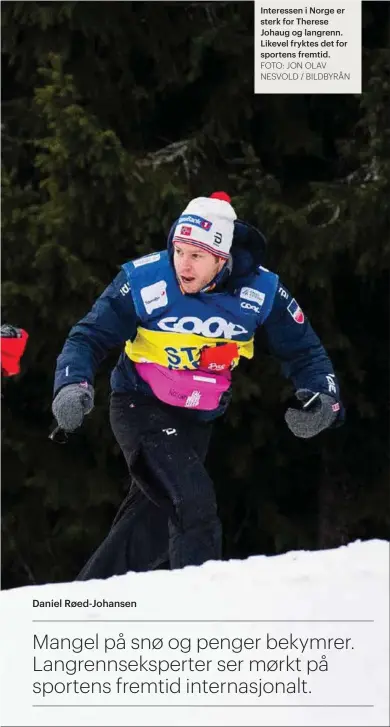  ?? FOTO: JON OLAV NESVOLD / BILDBYRÅN ?? Interessen i Norge er sterk for Therese Johaug og langrenn. Likevel fryktes det for sportens fremtid.