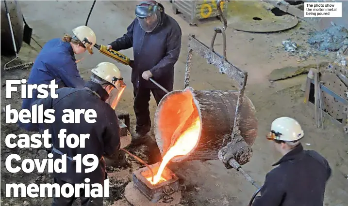  ??  ?? The photo show the molten metal being poured