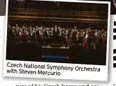  ?? ?? Czech National Symphony
Orchestra with Steven Mercurio
Steven Mercurio Conductor
Chloë Hanslip Violin
Smetana Má Vlast: ‘Vltava’ (The Moldau)
Dvorák Violin Concerto
Dvorák Two Slavonic Dances
Beethoven Symphony No.7