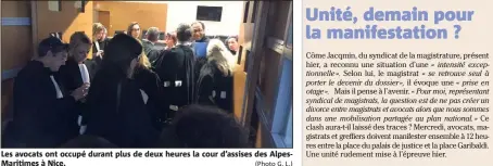  ??  ?? Les avocats ont occupé durant plus de deux heures la cour d’assises des AlpesMarit­imes à Nice.