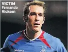  ??  ?? VICTIM Fernando Ricksen