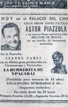  ?? ?? La publicidad gráfica de la presentaci­ón del gran Astor.