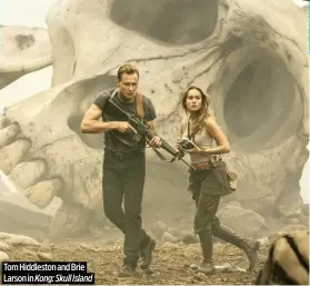  ?? ?? Tom Hiddleston and Brie Larson in Kong: Skull Island