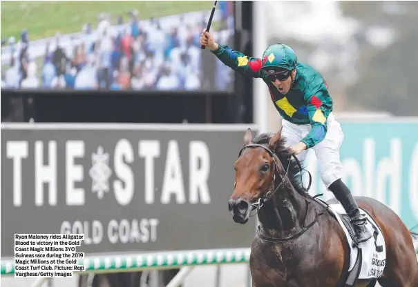  ?? Picture: Regi Varghese/Getty Images ?? Ryan Maloney rides Alligator Blood to victory in the Gold Coast Magic Millions 3YO Guineas race during the 2019 Magic Millions at the Gold Coast Turf Club.