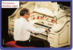  ??  ?? The famous Wurlitzer organ.