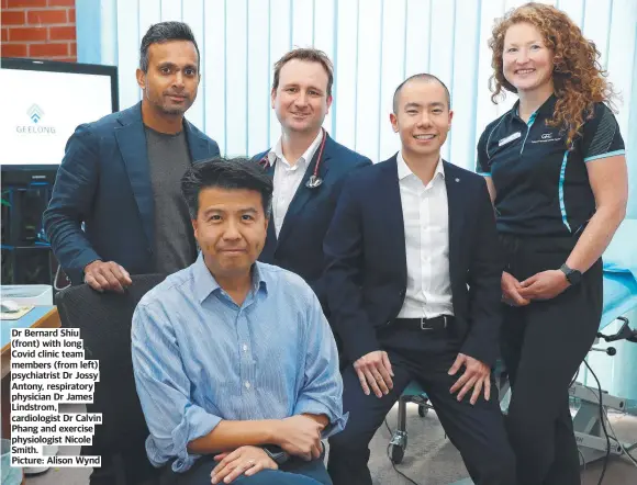  ?? ?? Dr Bernard Shiu (front) with long Covid clinic team members (from left) psychiatri­st Dr Jossy Antony, respirator­y physician Dr James Lindstrom, cardiologi­st Dr Calvin Phang and exercise physiologi­st Nicole Smith.
Picture: Alison Wynd