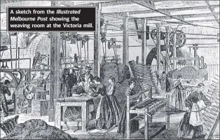  ??  ?? A sketch from the Illustrate­d Melbourne Post showing the weaving room at the Victoria mill.