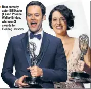  ??  ?? Best comedy actor Bill Hader (L) and Phoebe Waller-bridge, who won 3 awards for Fleabag. AGENCIES