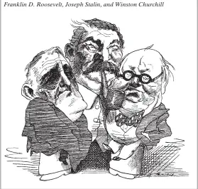  ??  ?? Franklin D. Roosevelt, Joseph Stalin, and Winston Churchill