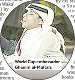  ?? ?? World Cup ambassador Ghanim al-Muftah.