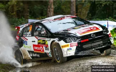  ?? ?? Solberg will revert to the Polo R5 machine