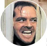  ?? ?? Jack Nicholson sent plenty of chills down viewers’ spines with his performanc­e in The Shining.