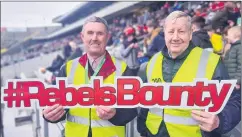  ?? ?? Ned Keane, Mallow and Kieran McGann, Castlelyon­s stewarding at the recent Cork v Wexford game in Páirc Uí Chaoimh and promoting the Rebels’ Bounty Draw.