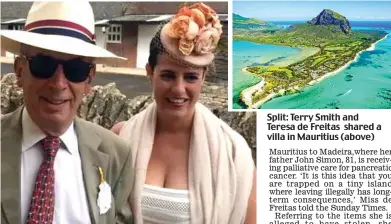  ?? ?? Split: Terry Smith and Teresa de Freitas shared a villa in Mauritius (above)