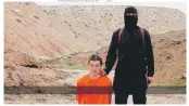  ?? | AP ?? This image made from a video released by Islamic State militants on Saturday shows Japanese journalist Kenji Goto