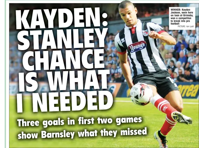  ?? PICTURE: Ian Lyall ?? WINNER: Kayden Jackson, seen here on loan at Grimsby, won a competiton to break into pro football
