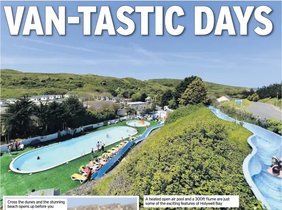  ??  ?? A heated open air pool and a 300ft flume are just some of the exciting features of Holywellel­l Bay