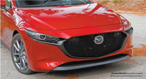  ??  ?? El nuevo Mazda3