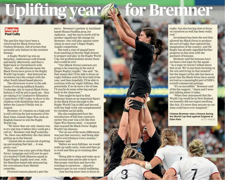  ?? GETTY IMAGES ?? Chelsea Bremner wins a lineout during the World Cup final against England at Eden Park.