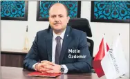  ??  ?? Metin Özdemir