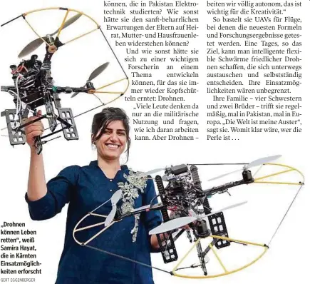  ?? GERT EGGENBERGE­R ?? „Drohnen können Leben retten“, weiß Samira Hayat, die in Kärnten Einsatzmög­lichkeiten erforscht