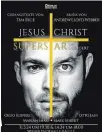  ?? ?? „Jesus Christ Superstar“ist am 31. 3., am 1. 4. und als Zusatzterm­in am 2. 4. in der Wiener Stadthalle, Halle F, zu sehen