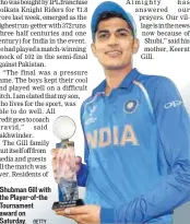  ?? GETTY ?? Shubman Gill with the Playerofth­e Tournament award on Saturday.