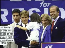  ??  ?? Close-knit family: Jill Biden with her children ahead of her husband Joe’s first run at the presidency in 1988