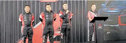  ?? ?? Ralliart team head Hiroshi Masuoka introduces rally car drivers (from left): Sakchai Hantrakul (Thailand), Chayapon Yotha (Thailand), and Rifat Sungkar (Indonesia).