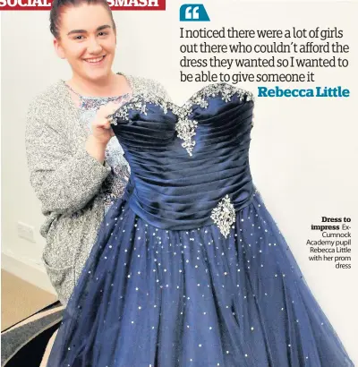  ??  ?? Dress to impress ExCumnock Academy pupil Rebecca Little with her prom dress