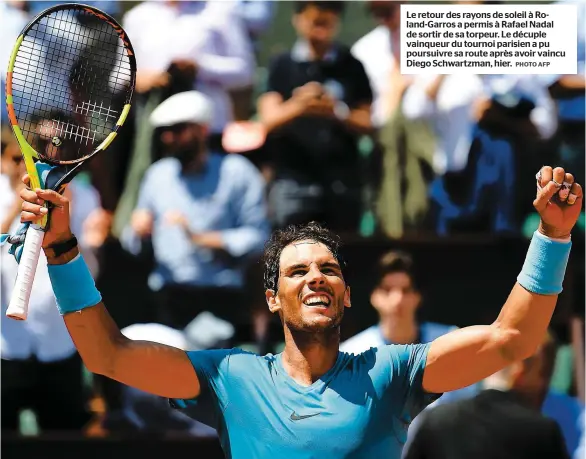  ??  ?? Le retour des rayons de soleil à Roland-garros a permis à Rafael Nadal de sortir de sa torpeur. Le décuple vainqueur du tournoi parisien a pu poursuivre sa route après avoir vaincu Diego Schwartzma­n, hier.