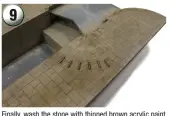  ??  ?? 9
Finally, wash the stone with thinned brown acrylic paint to give the filler some colour. Add plenty around pushstops to show where muddy boots have left their mark.