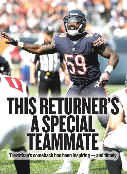  ?? | GETTY IMAGES ?? The opener against the Falcons was Danny Trevathan’s first game since he ruptured the patellar tendon in his right knee Nov. 27.