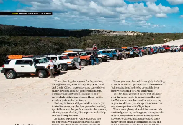  ??  ?? A 50-metre hill climb on sand will test even the best drivers, but everyone made it to the top... eventually!