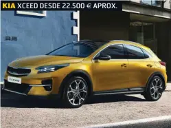  ??  ?? KIA XCEED DESDE 22.500 € APROX.