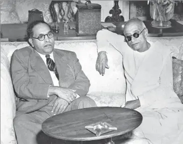  ??  ?? C Rajagopala­chari (R), then governor general of India, with law minister BR Ambedkar on June 14, 1948 . n